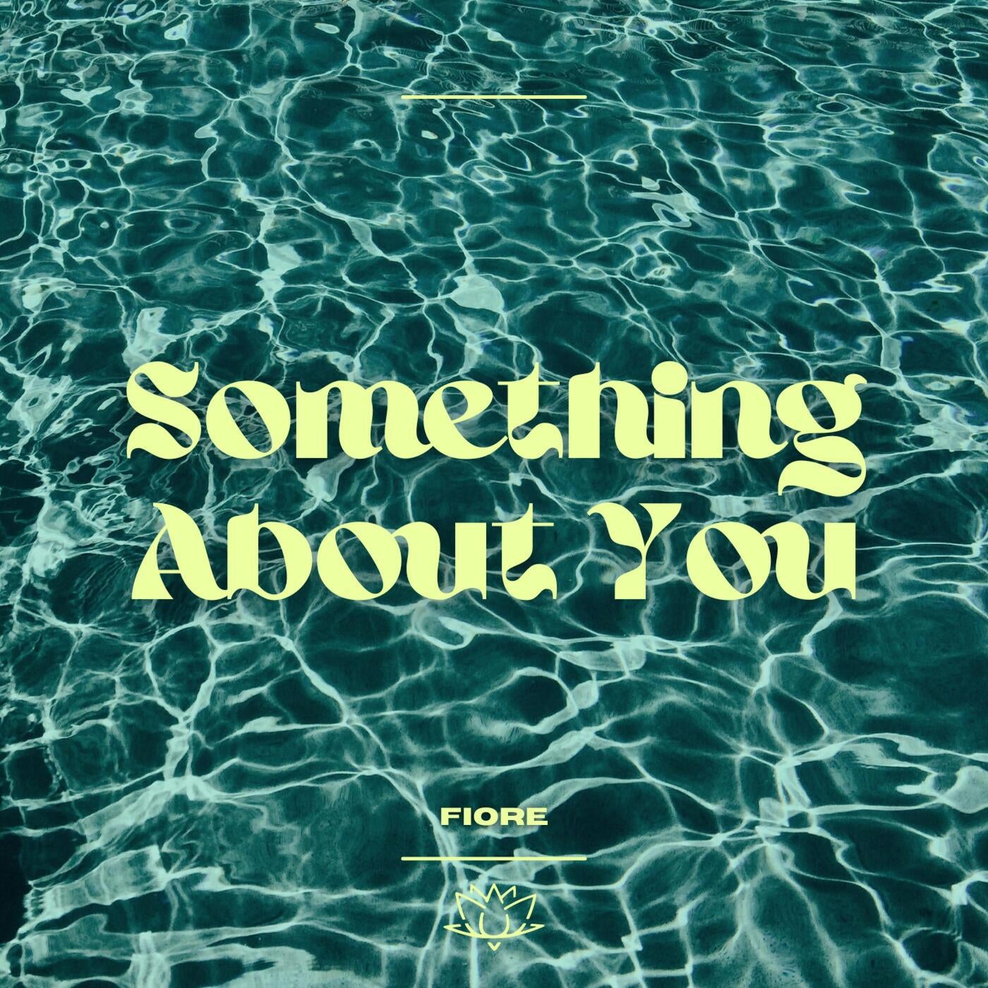 Something About You