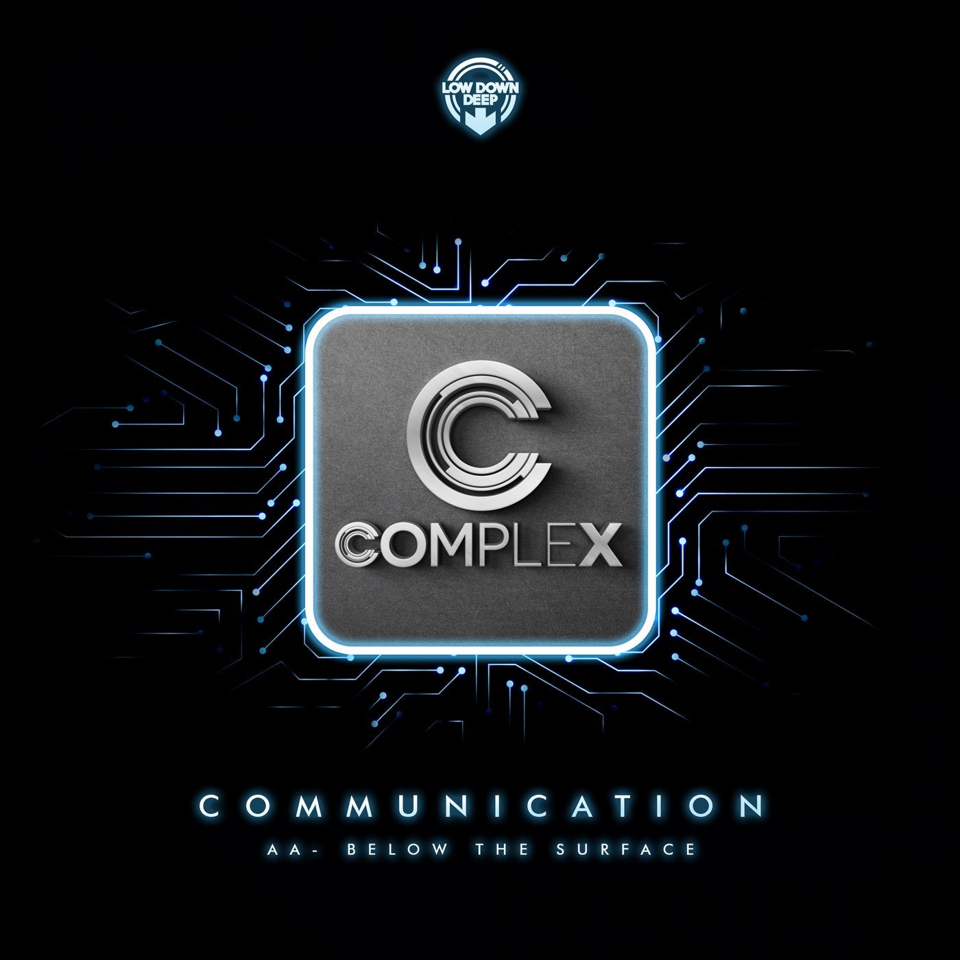 Communication / Below The Surface