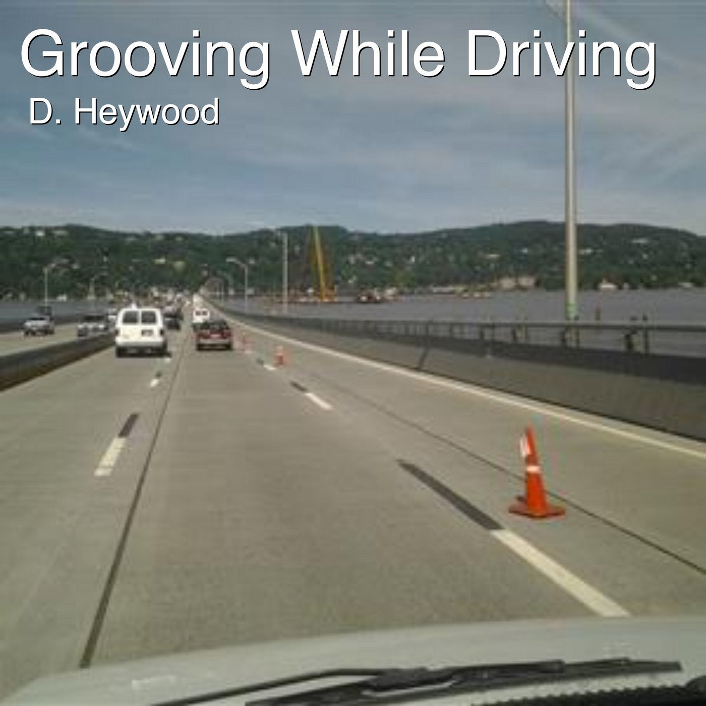 Grooving While Driving