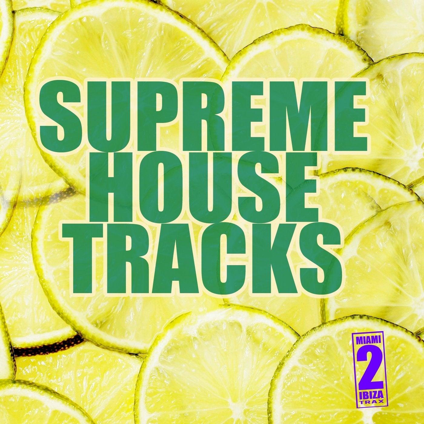 Supreme House Tracks