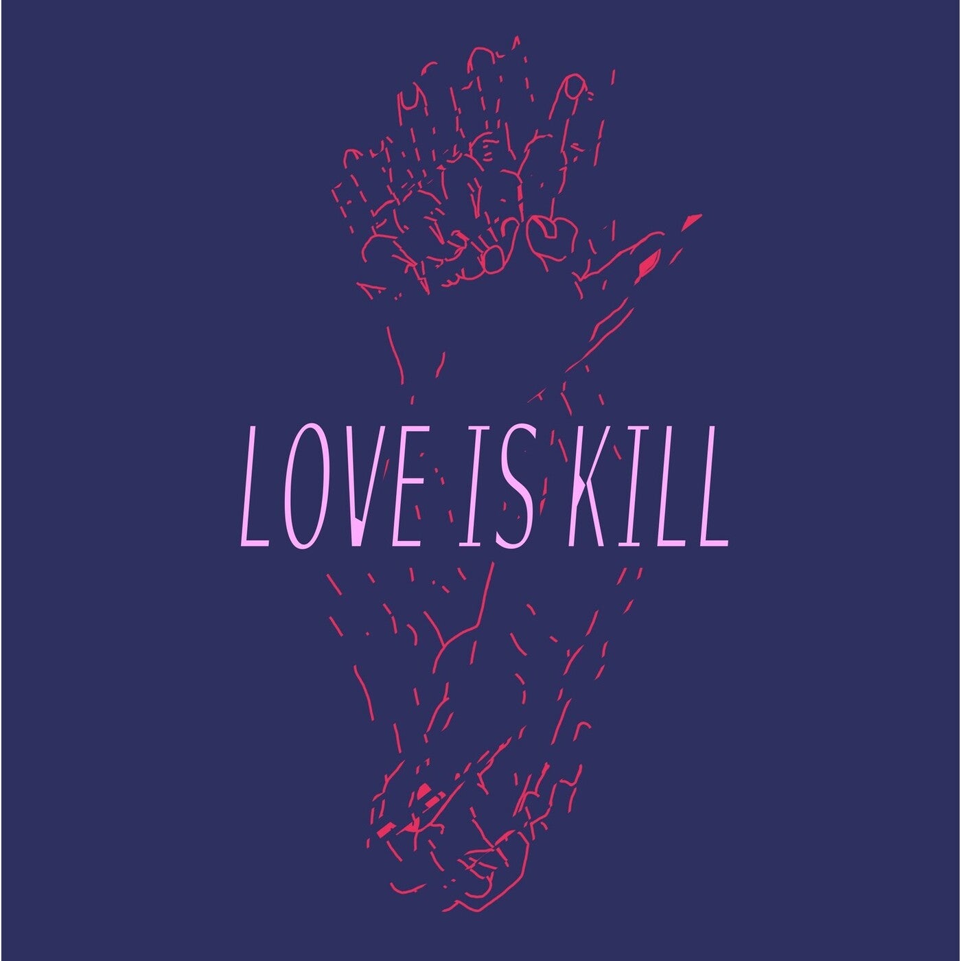 Love Is Kill