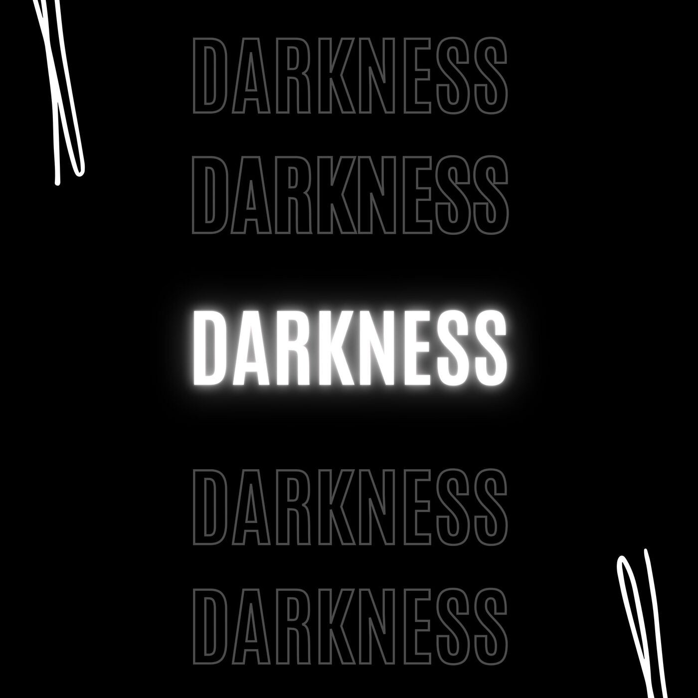 Darkness