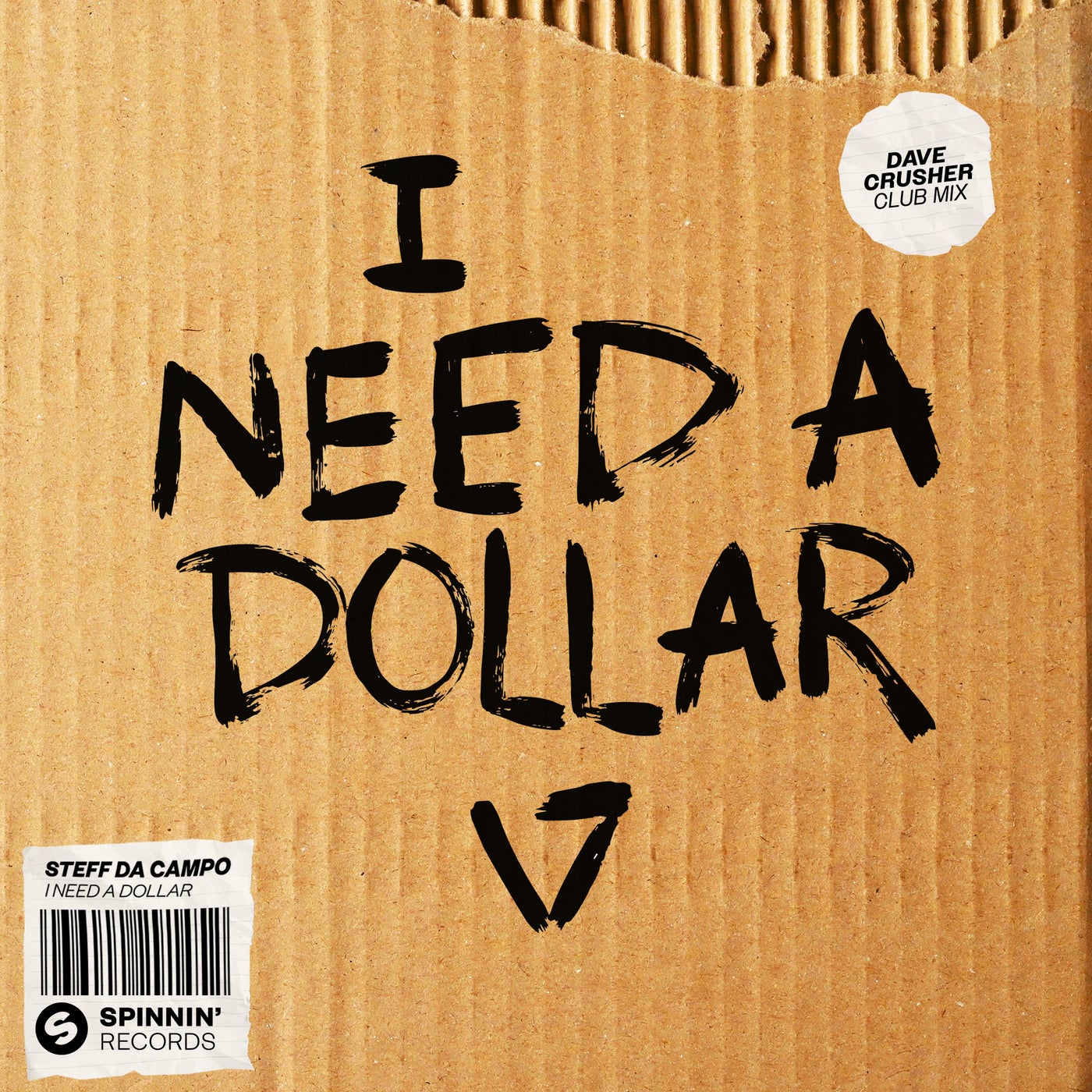 I Need A Dollar (Dave Crusher Club Mix) [Extended Mix]