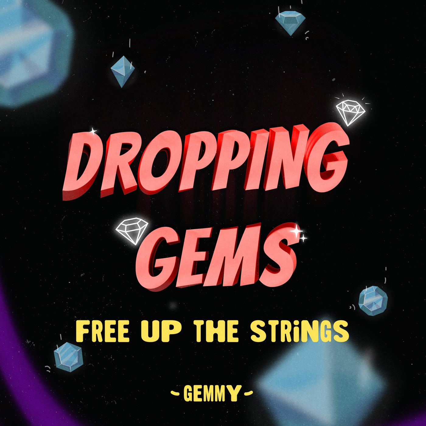 Free Up The Strings (Dropping Gems 03)
