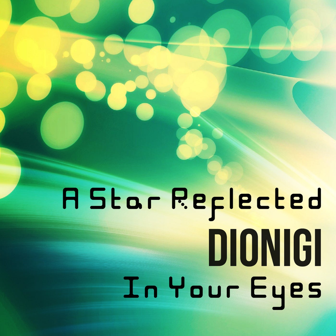 A Star Reflected in Your Eyes