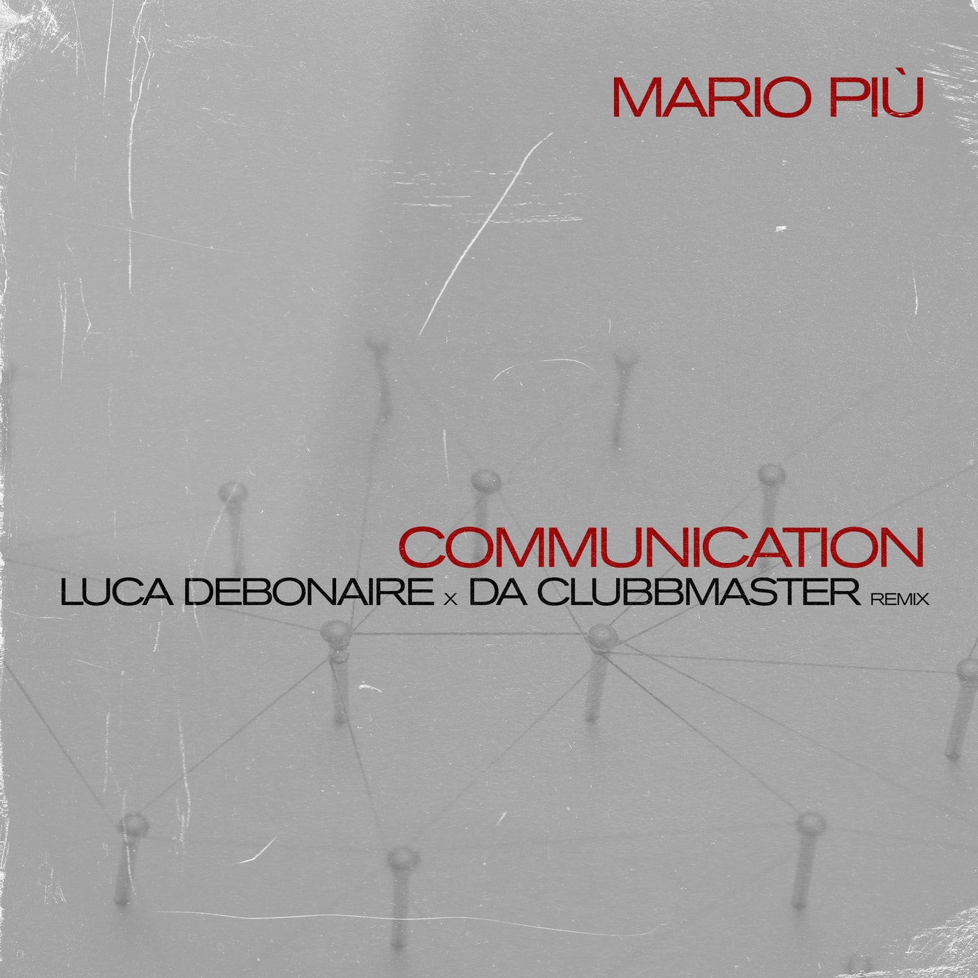 Communication (Luca Debonaire x Da Clubbmaster Remix)