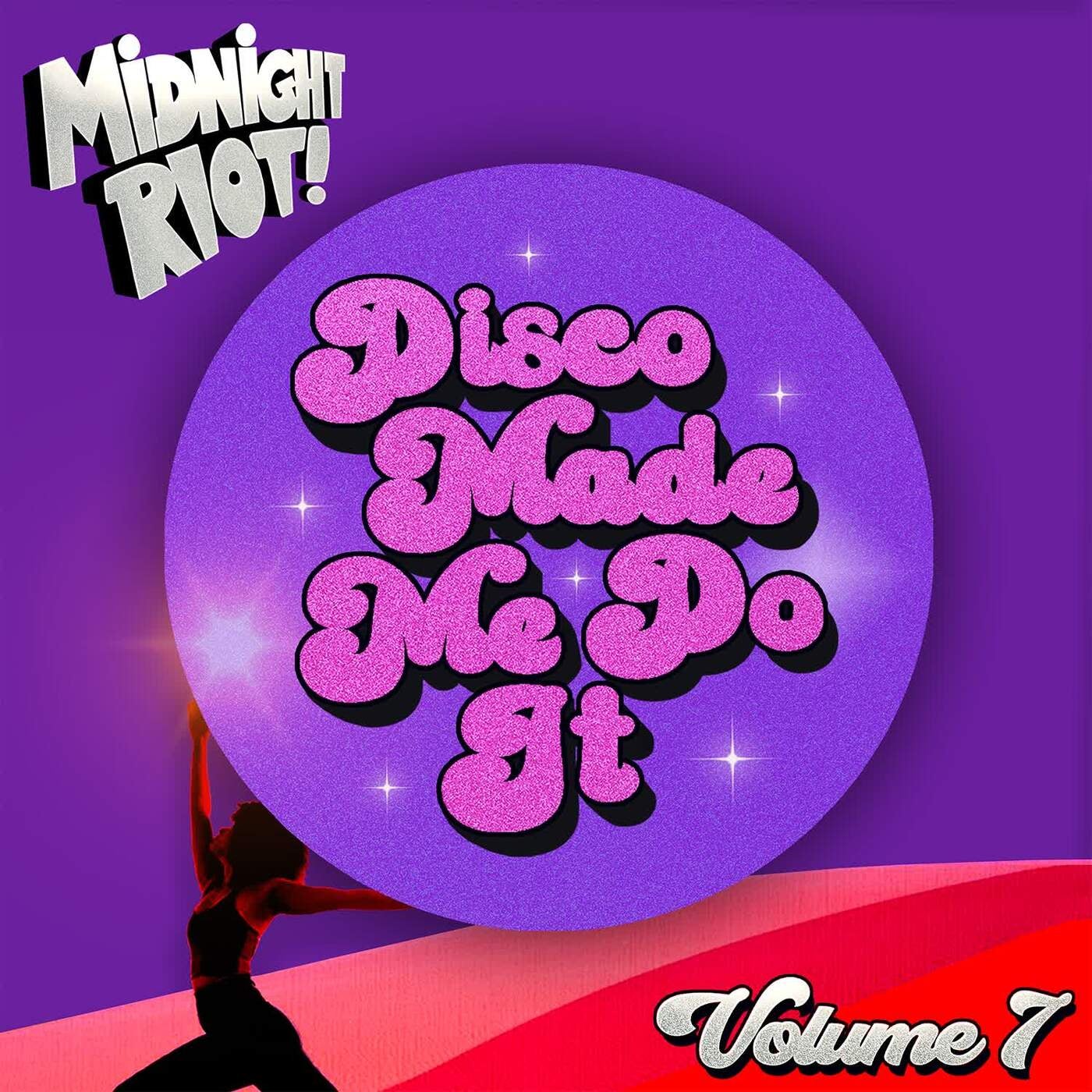 Disco Made Me Do It, Vol. 7