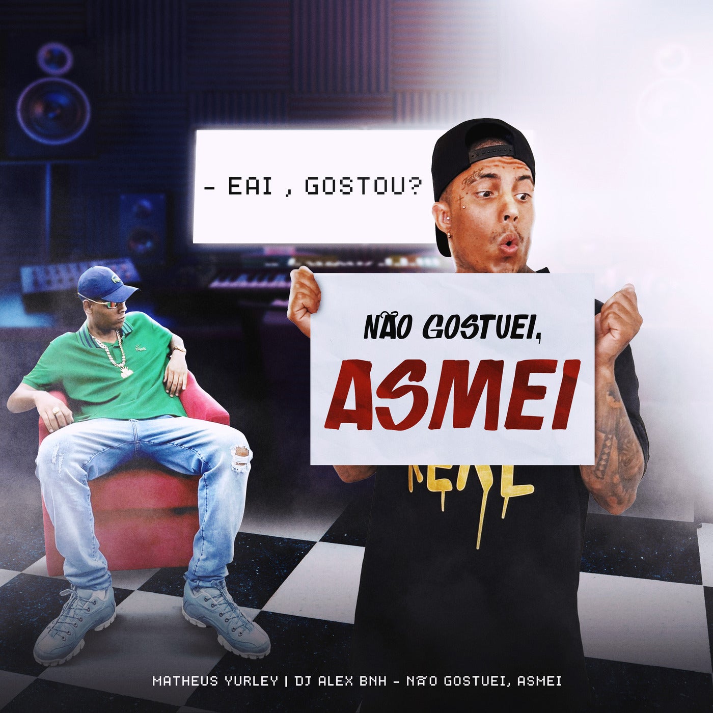 Não Gostuei, Asmei