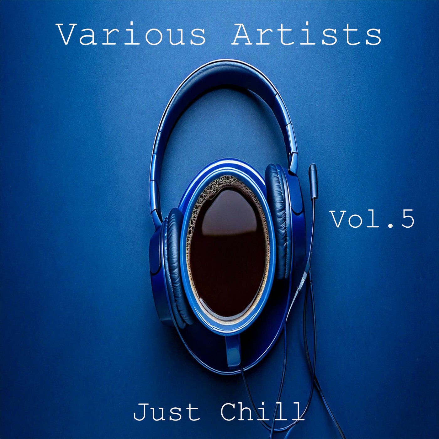 Just Chill Vol. 5