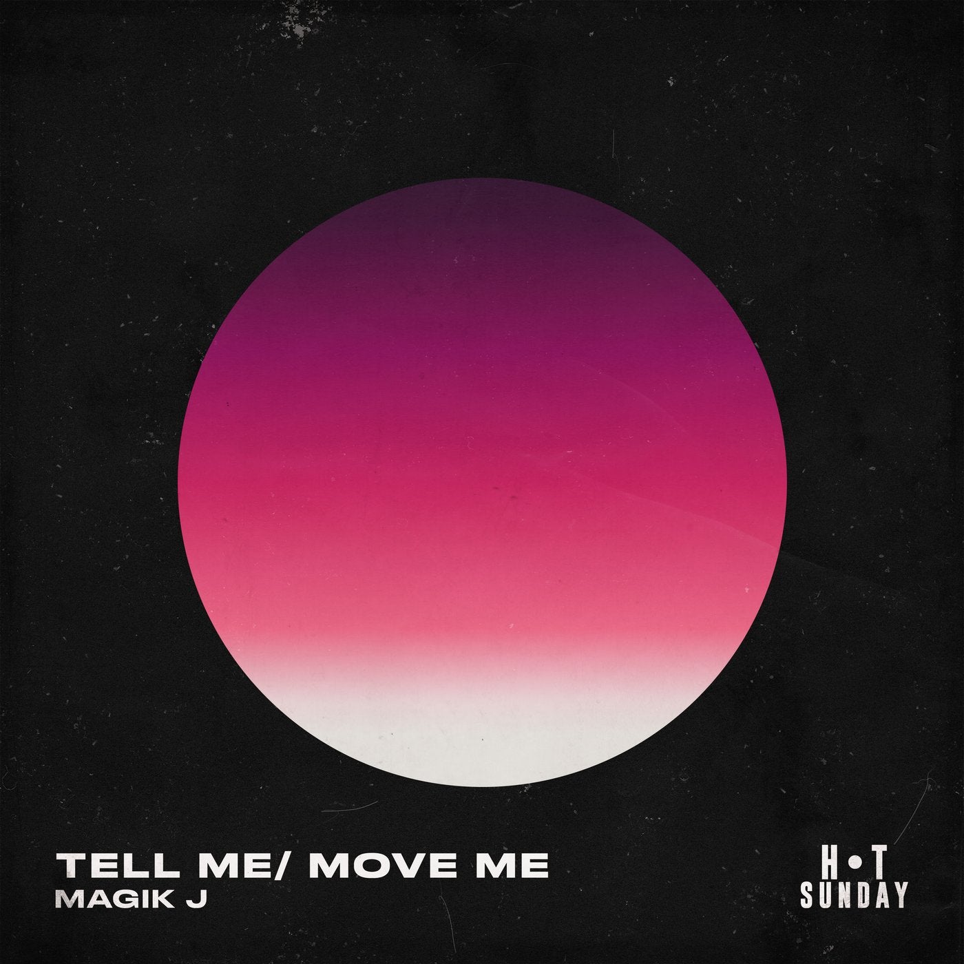 Tell Me / Move Me