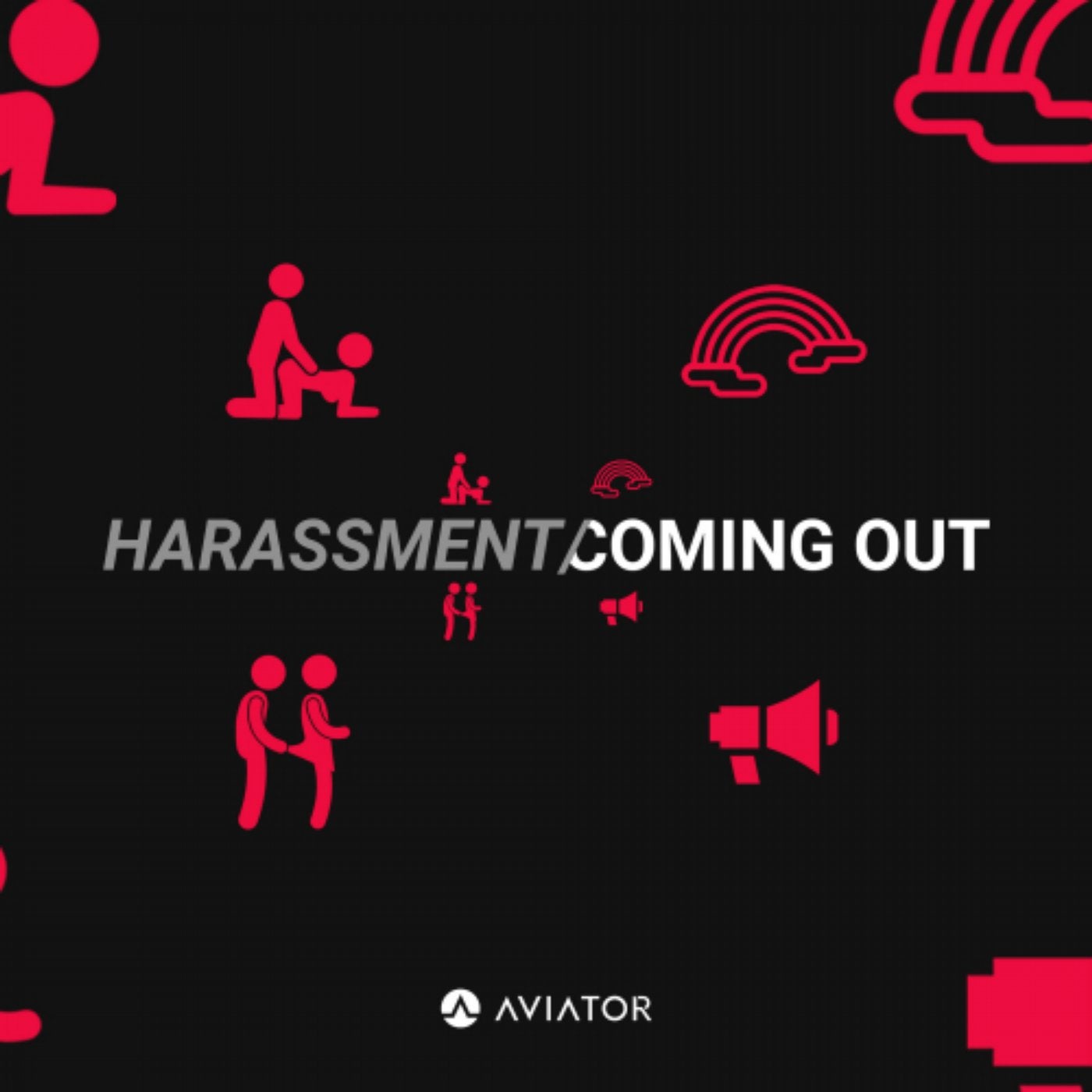 Harassment / Coming Out
