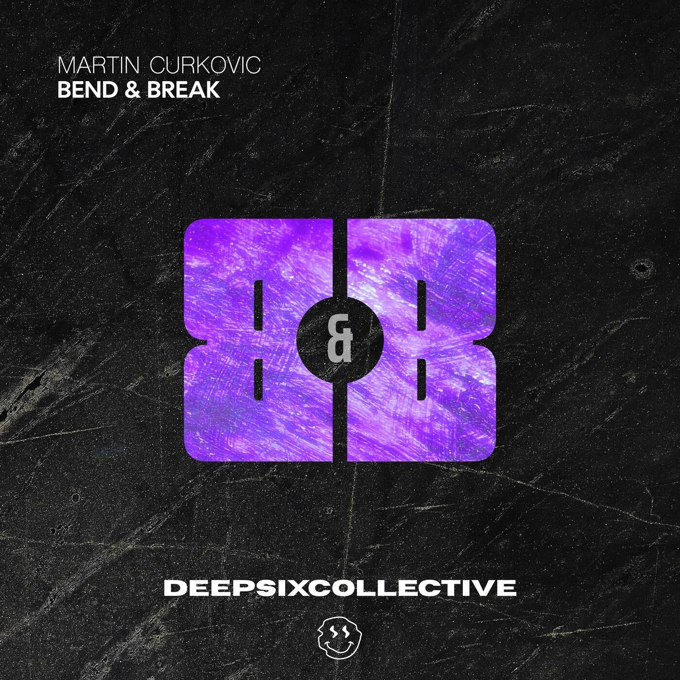 Bend & Break (Extended Mix)