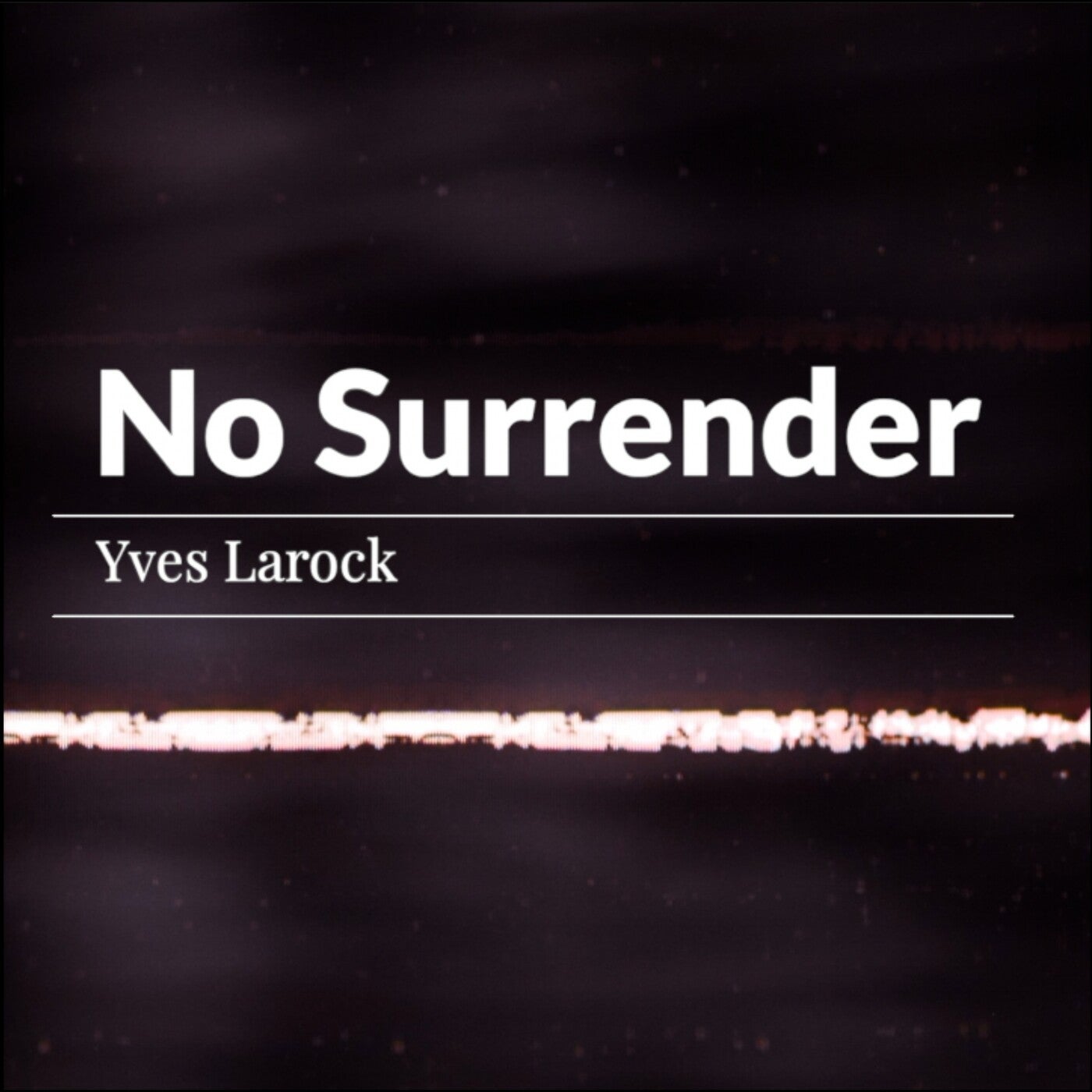 No Surrender