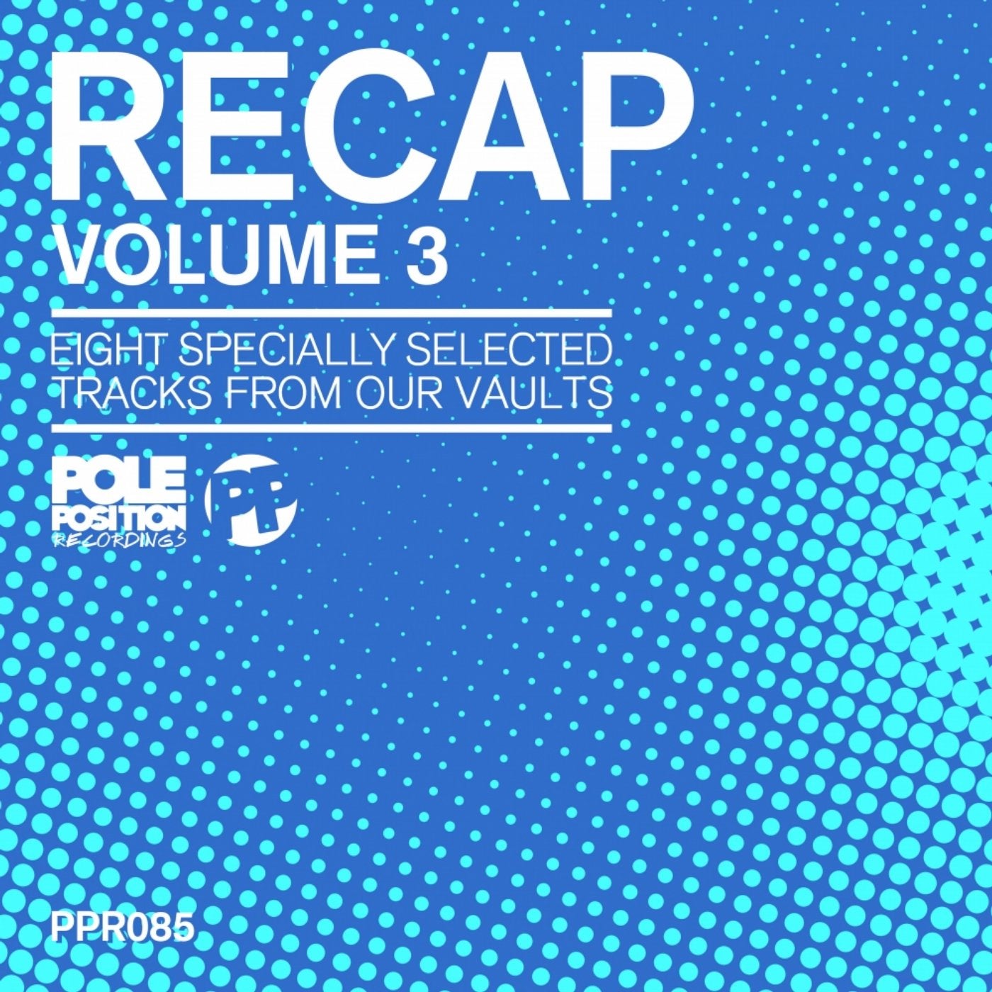 Recap, Vol. 3