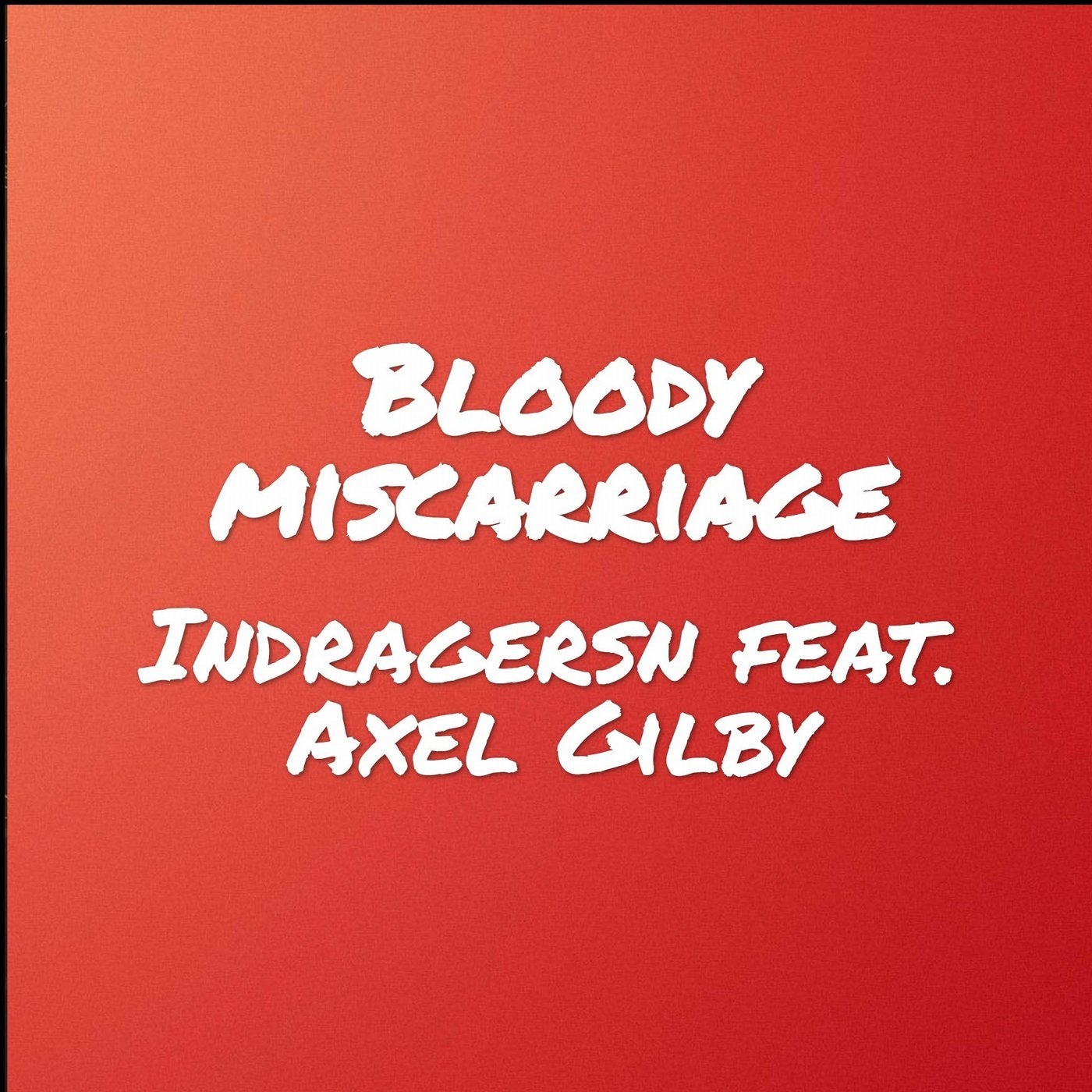 Bloody Miscarriage