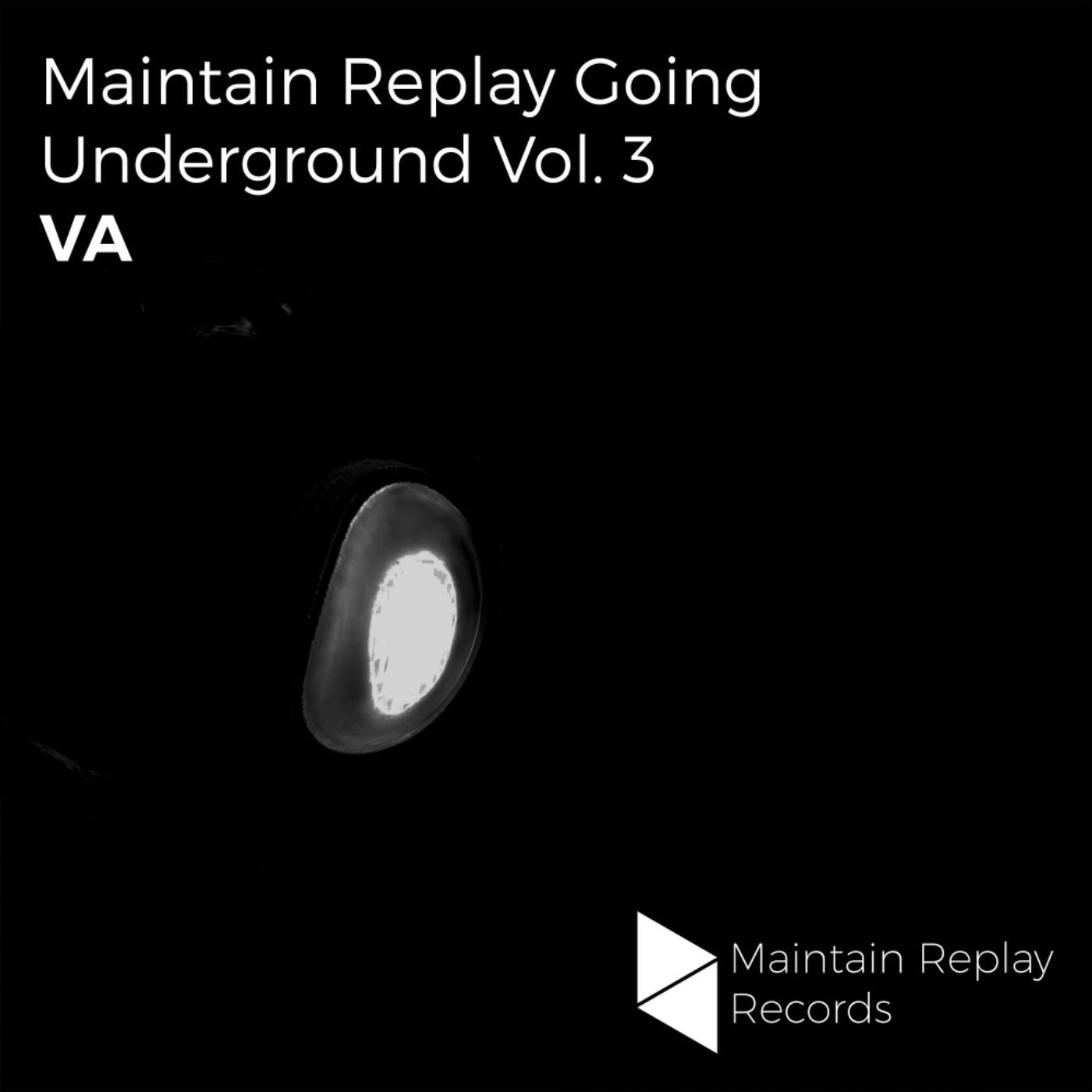 Maintain Replay Going Underground, Vol.3