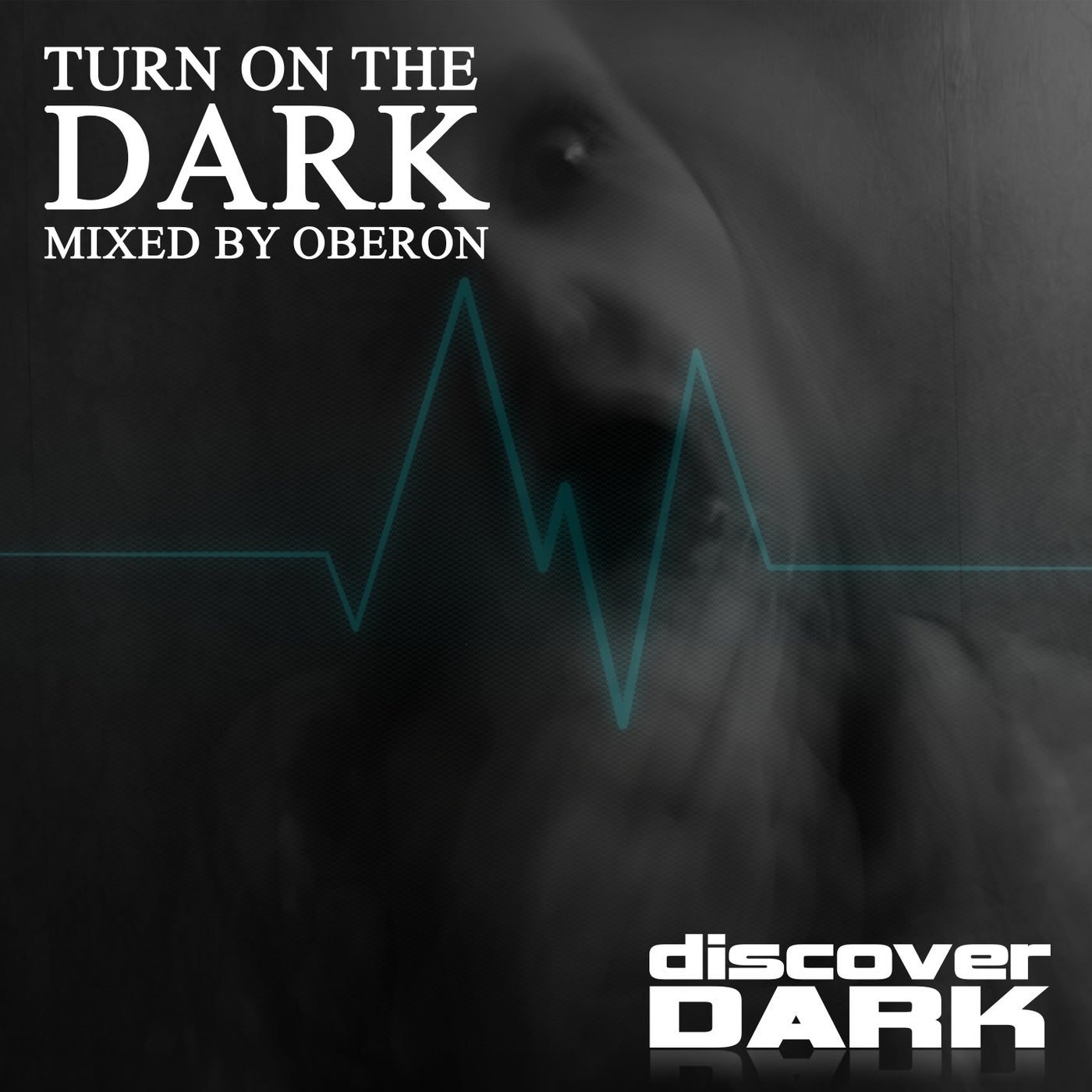 Turn on the Dark (Mixed by Oberon)