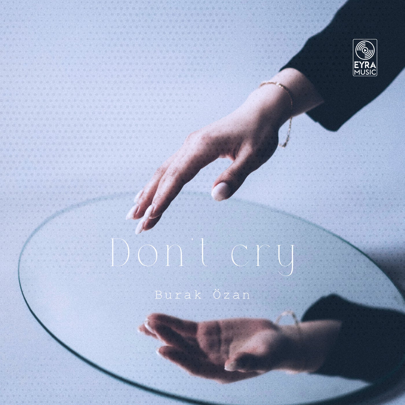 Don't cry