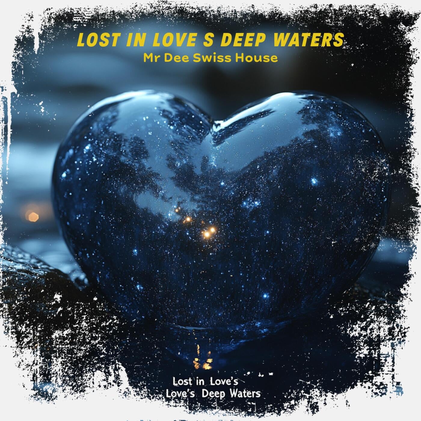 Lost in Love s Deep Waters