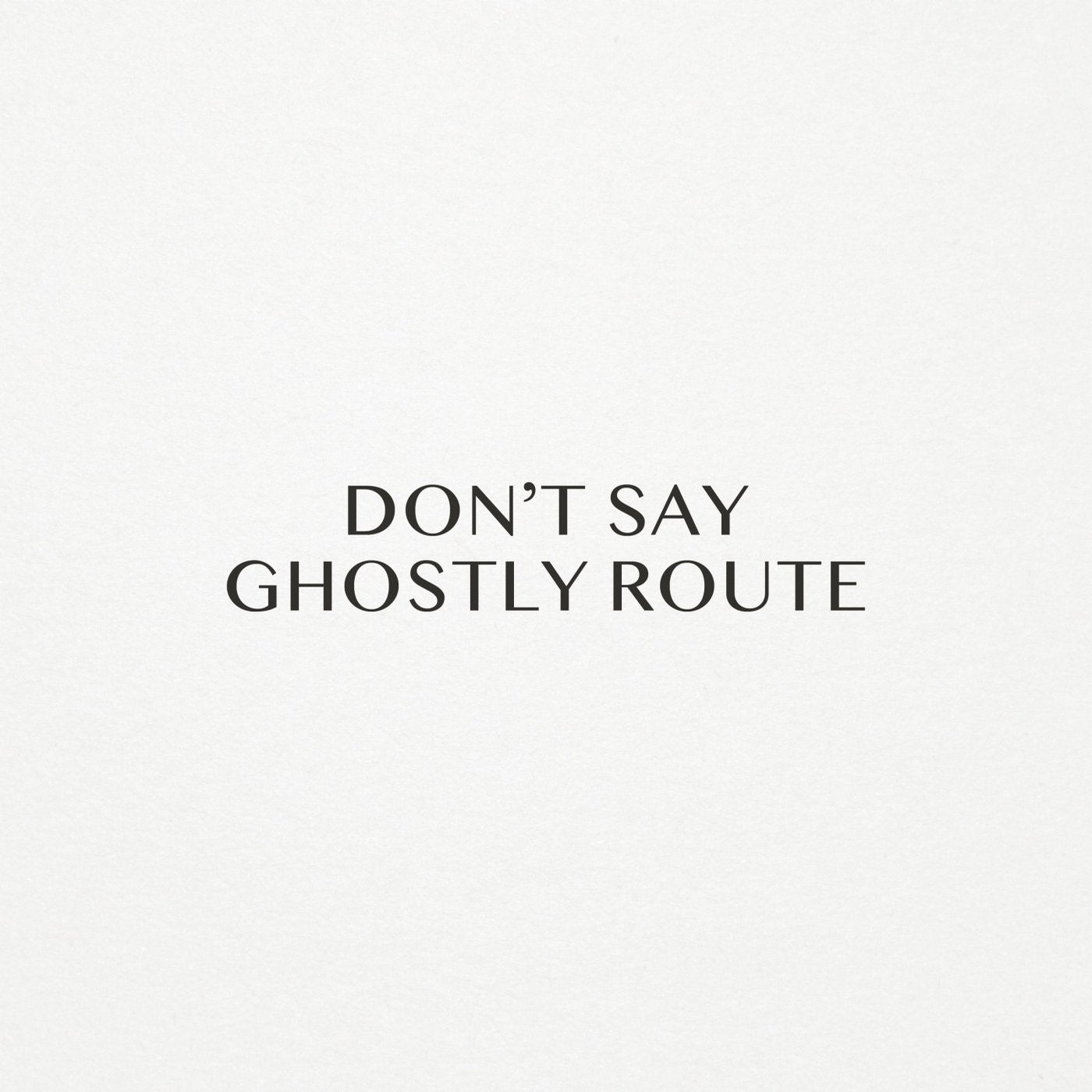 Ghostly Route