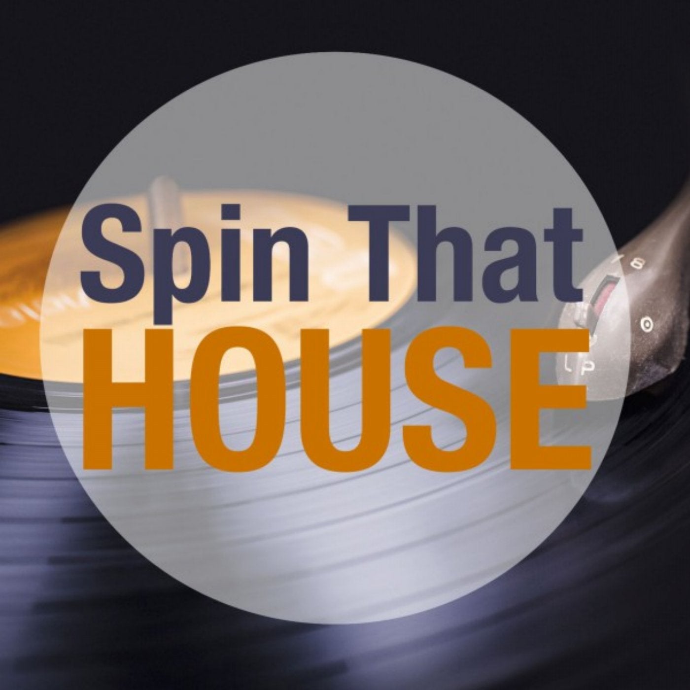 Spin That House
