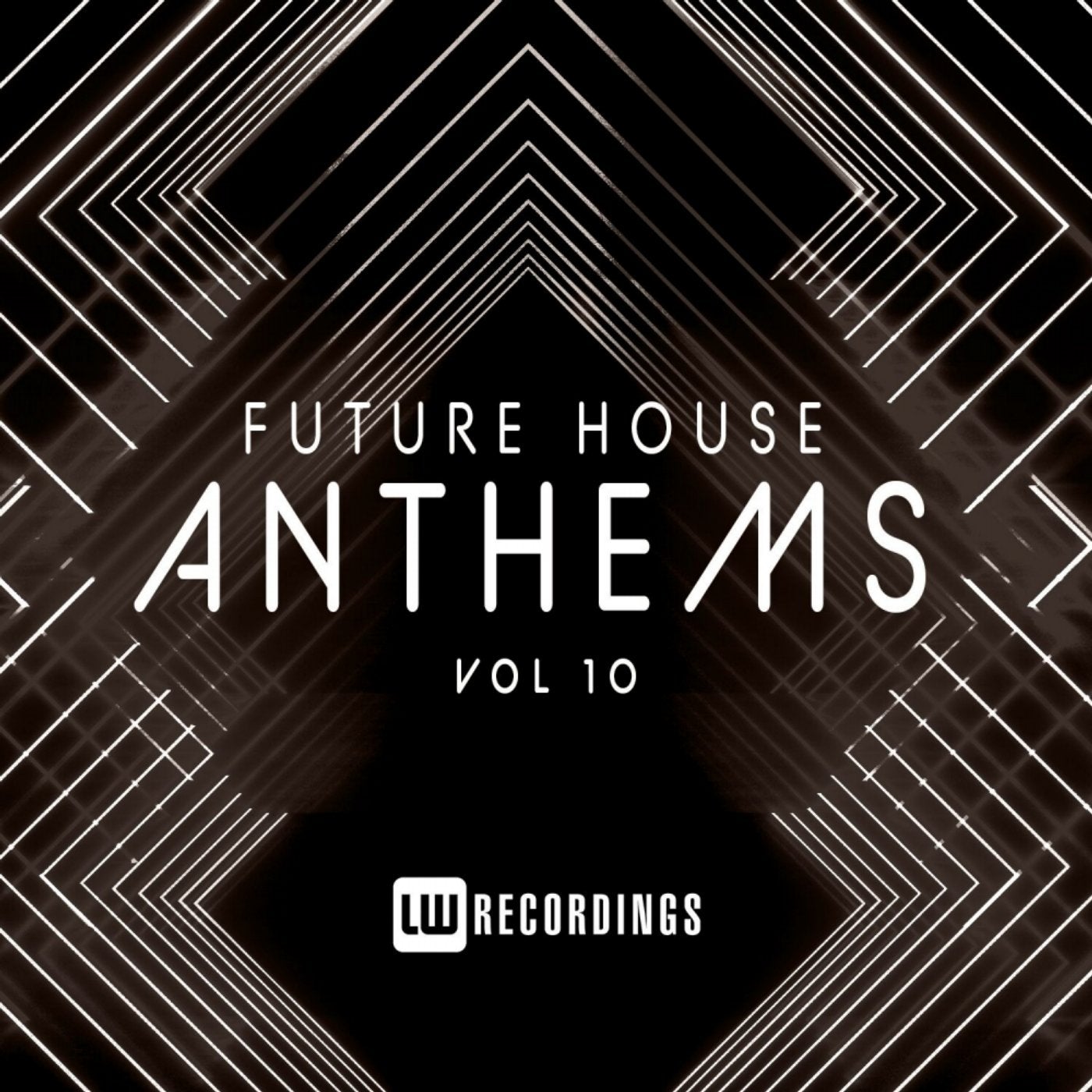 Future House Anthems, Vol. 10