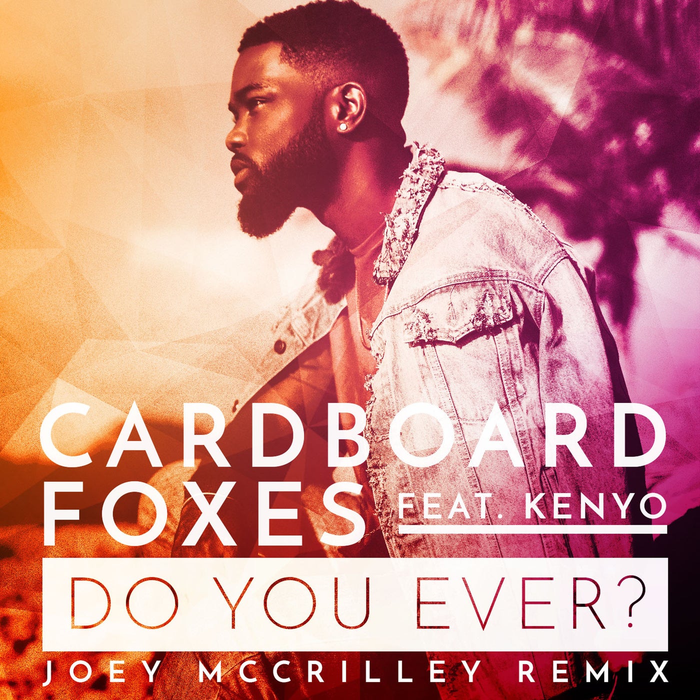 Do You Ever (Joey McCrilley Remix)