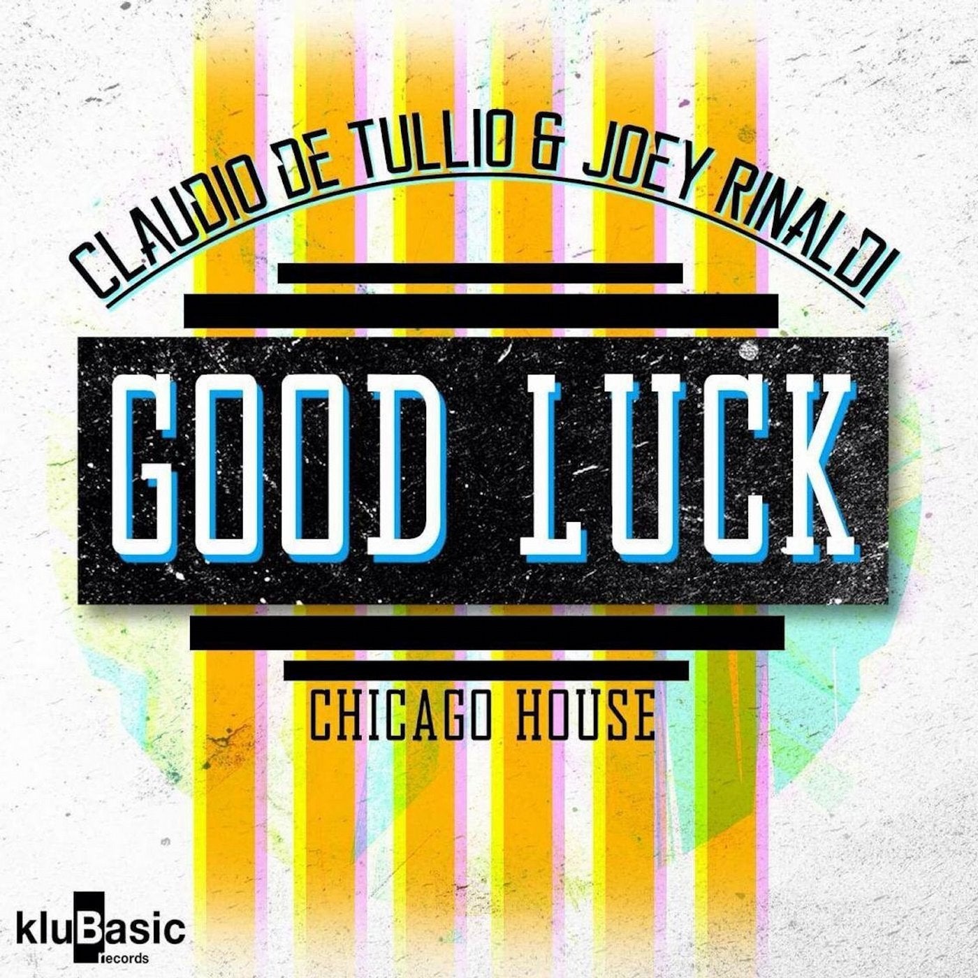 Good Luck (Chicago House Mix)