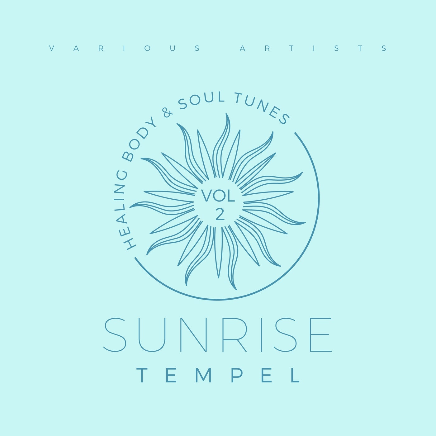 Sunrise Tempel (Healing Body & Soul Tunes), Vol. 2