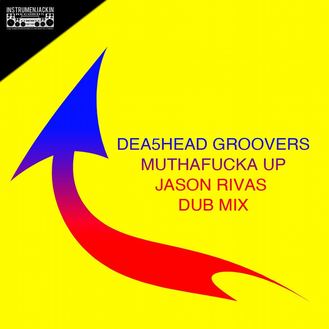 Muthafucka Up (Jason Rivas Dub Mix)