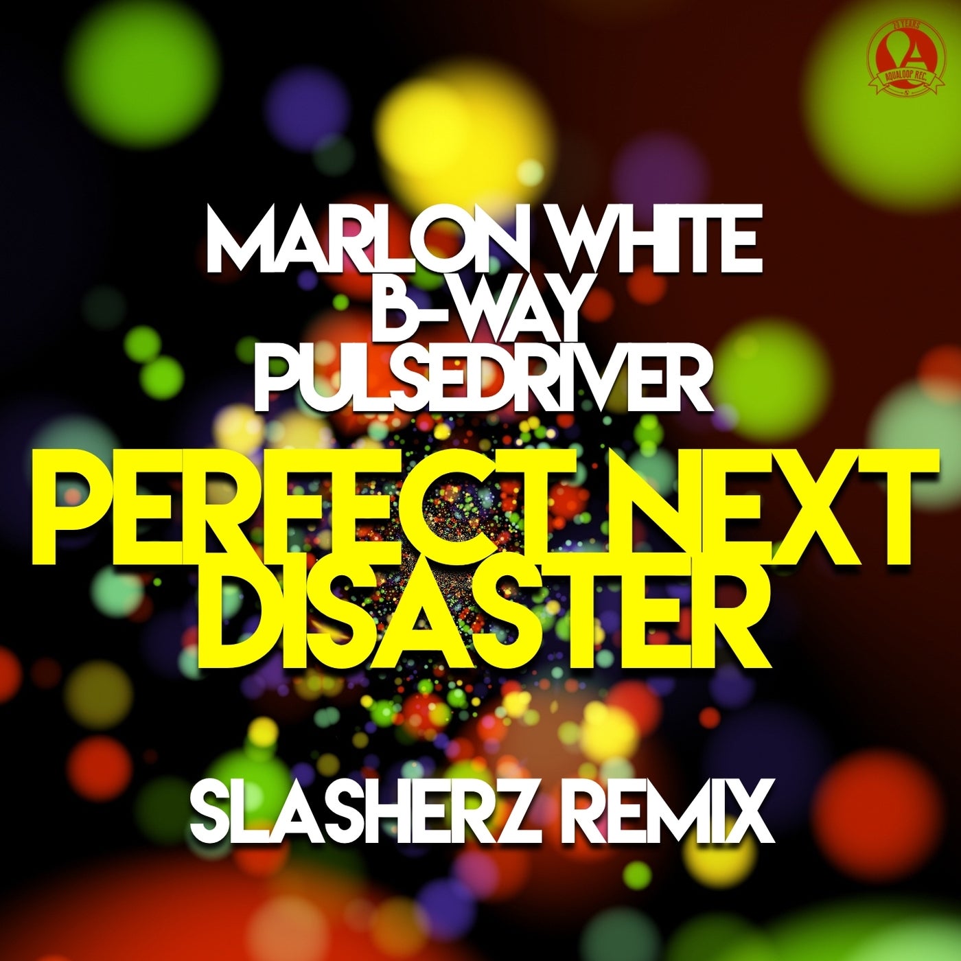 Perfect Next Disaster (Slasherz Remix)