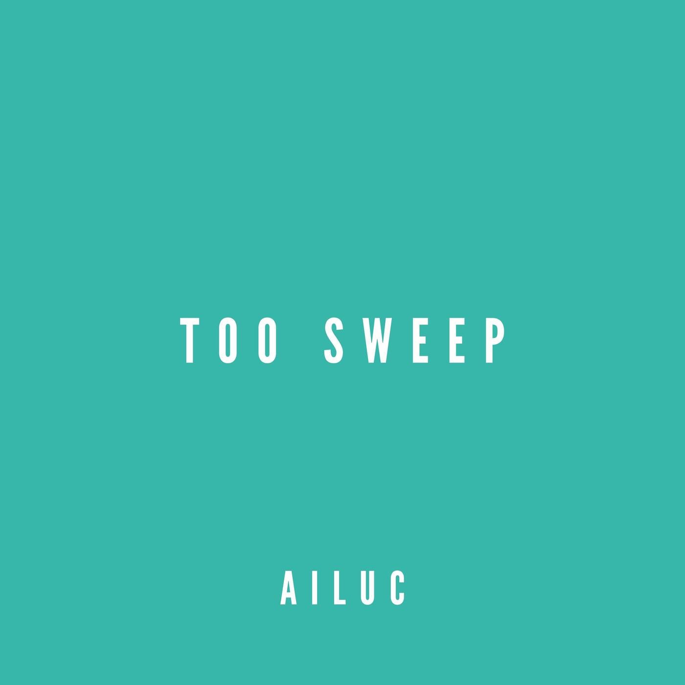 Too Sweep