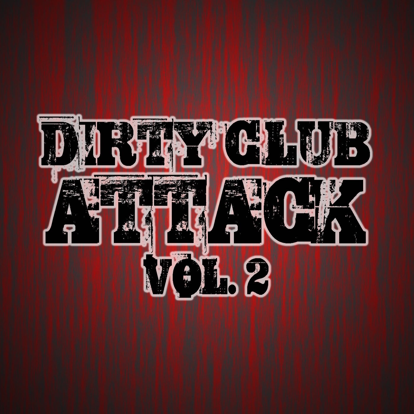 Dirty Club Attack, Vol. 2