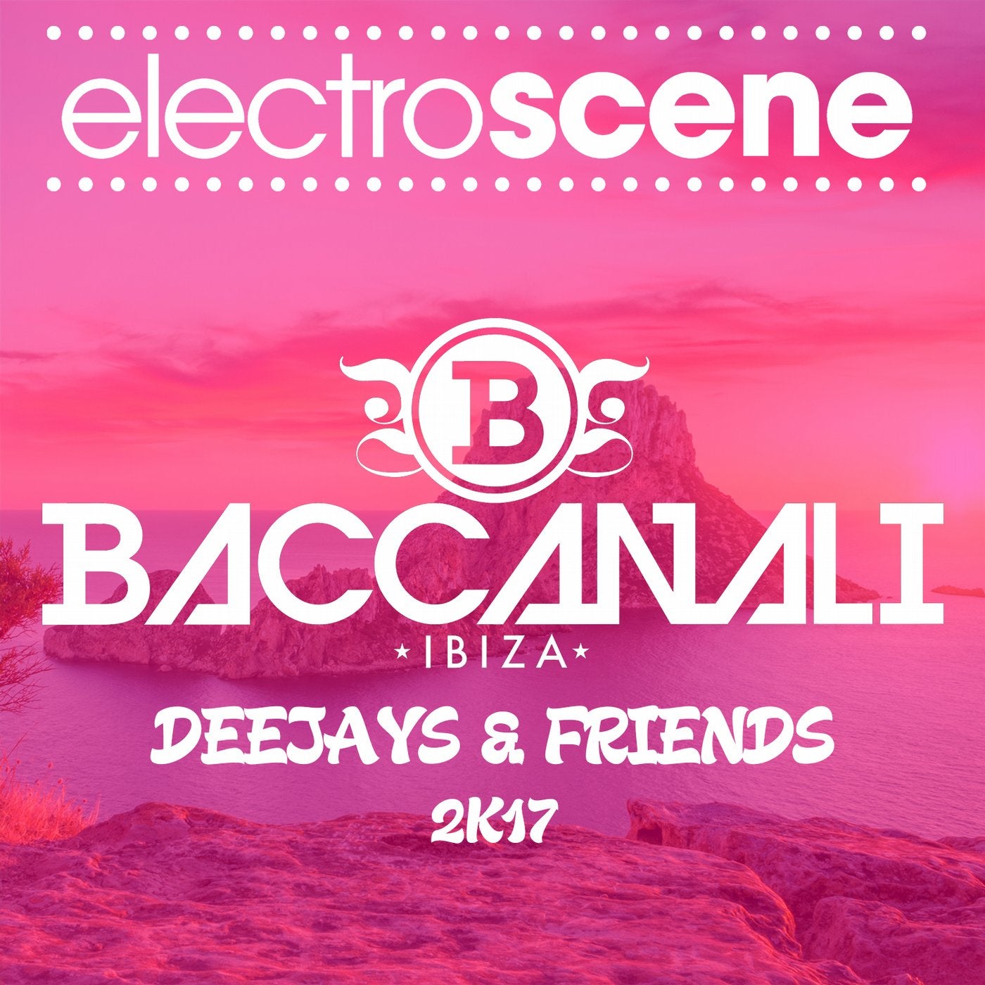 Baccanali Ibiza Deejays & Friends 2K17
