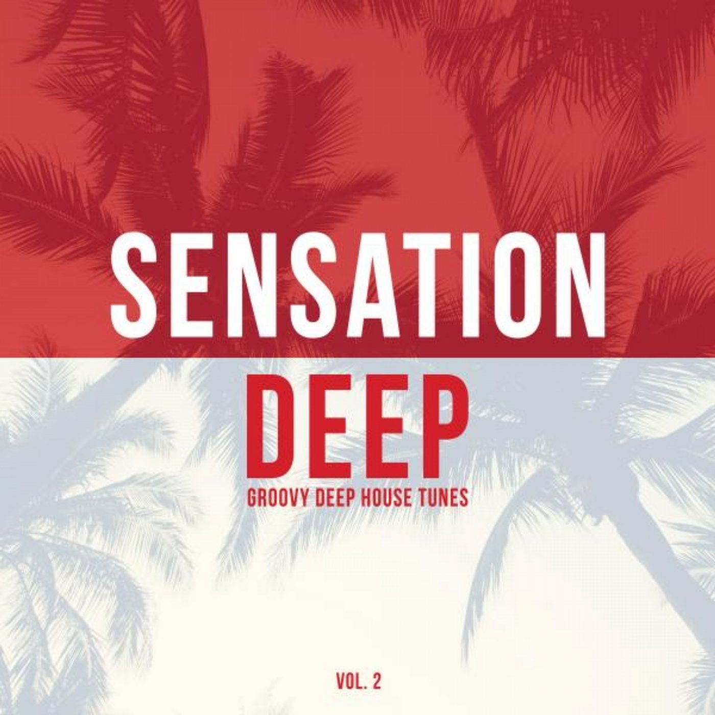 Sensation Deep, Vol. 2 (Groovy Deep House Tunes)