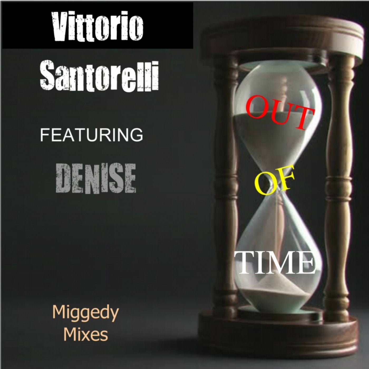 Out Of Time (Miggedy Mixes)