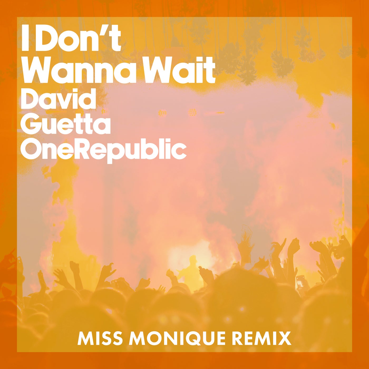 I Don't Wanna Wait (Miss Monique Remix) [Extended]