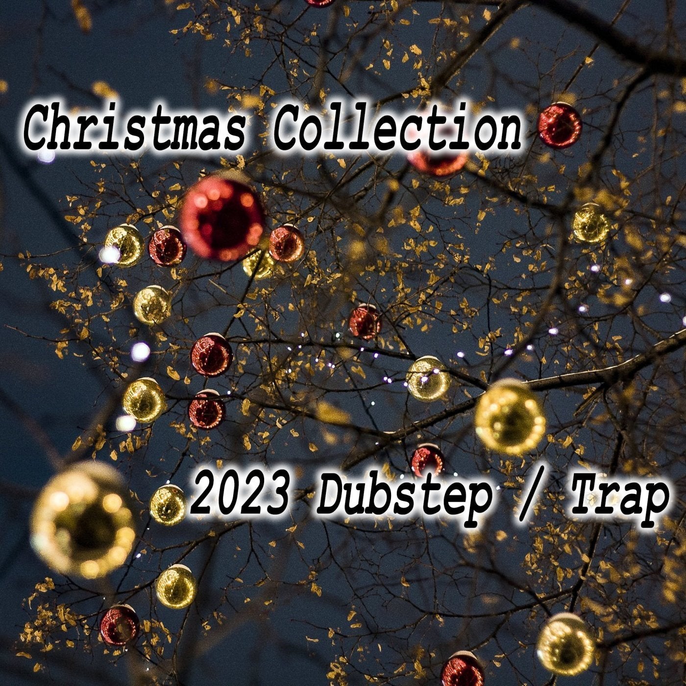 Christmas Collection 2023 Dubstep / Trap