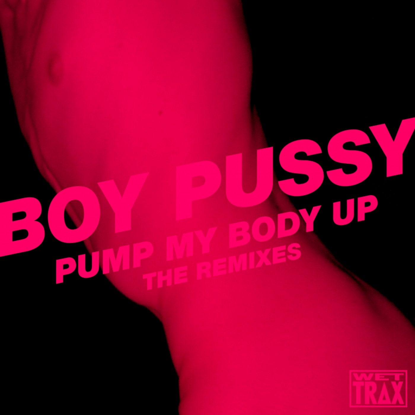 Pump My Body Up: The Remixes, Pt. 2
