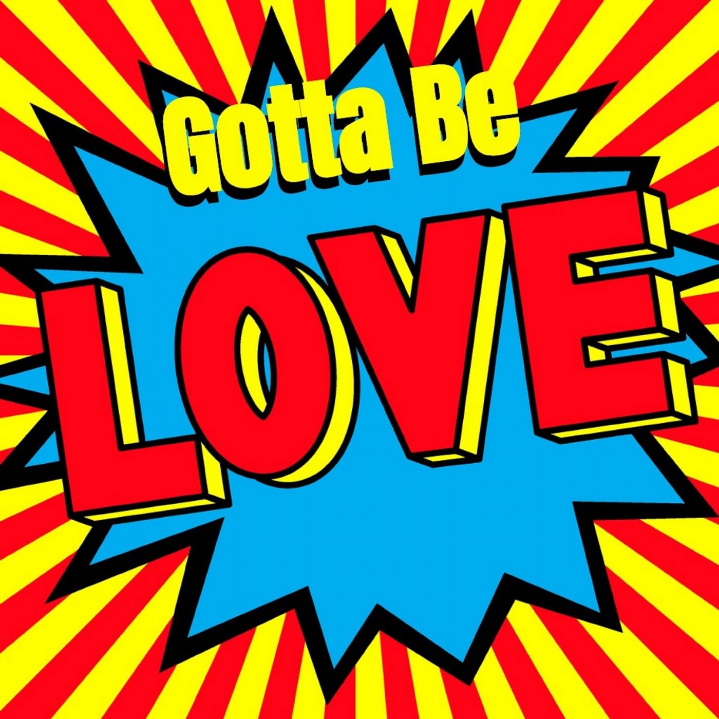 Gotta Be Love (Radio Edit)