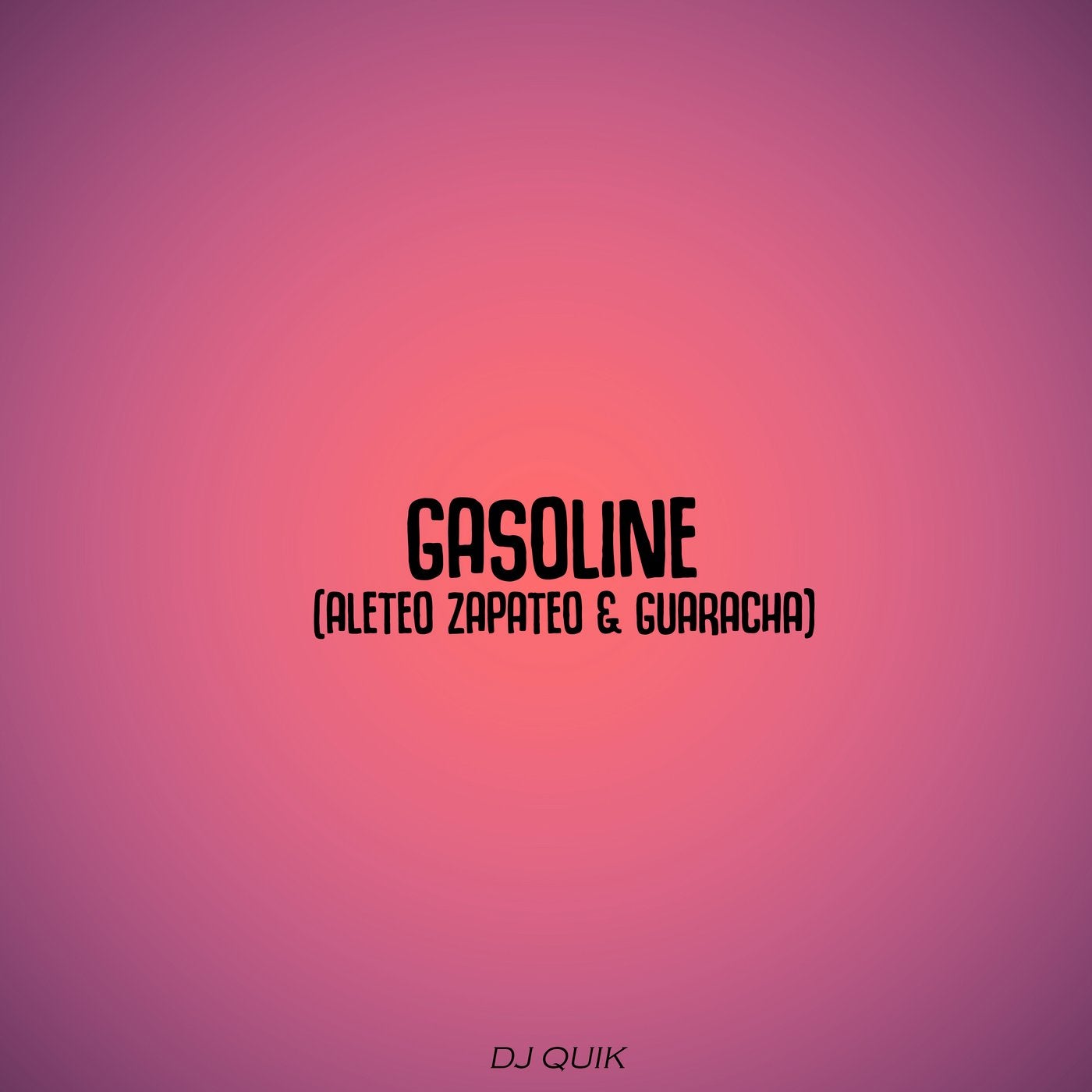 Gasoline (feat. Aleteo Zapateo, Guaracha)