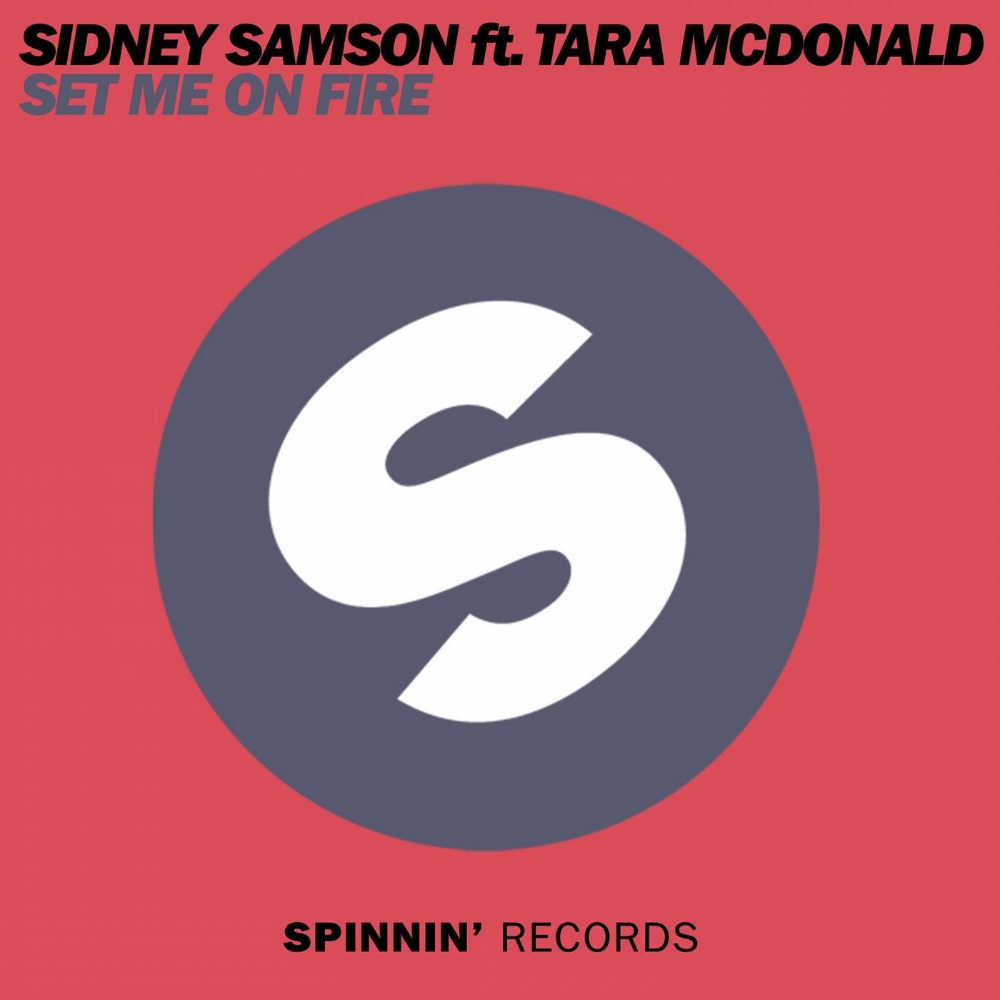 Set Me On Fire (feat. Tara McDonald)