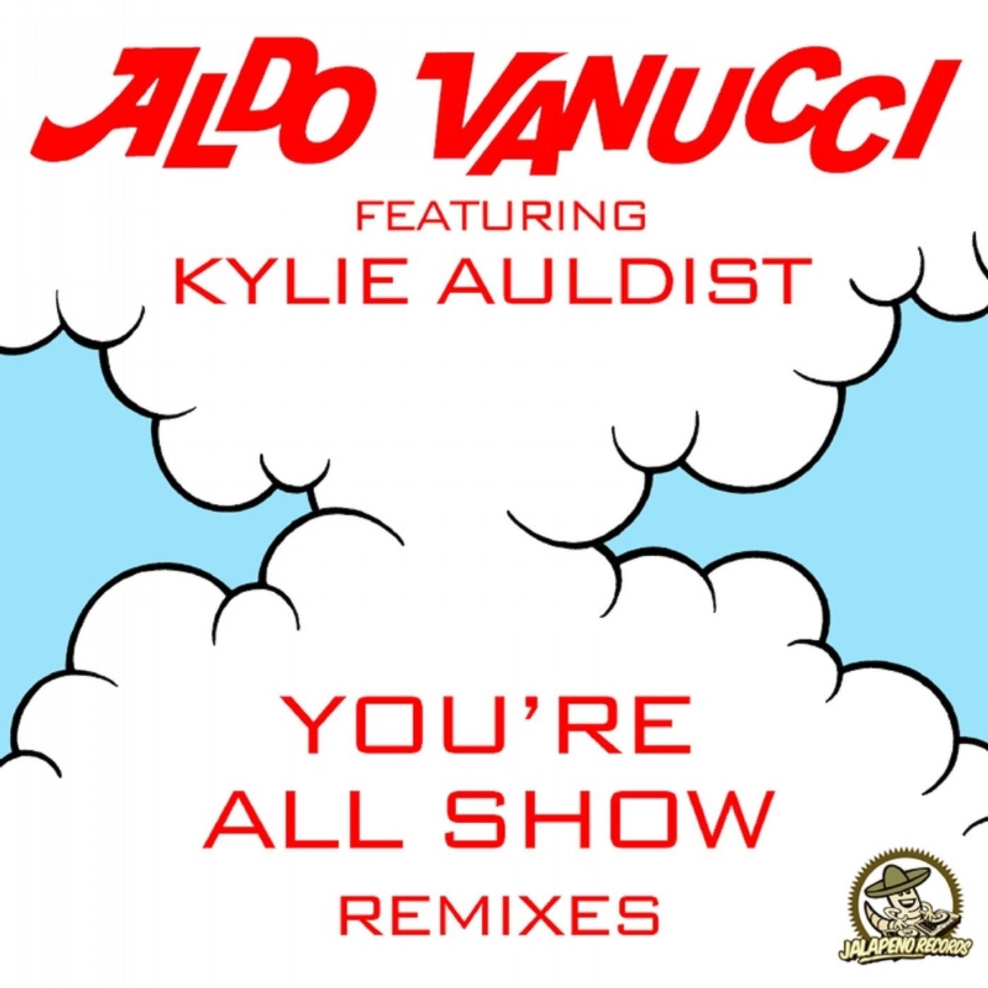 You're All Show (feat. Kylie Auldist)
