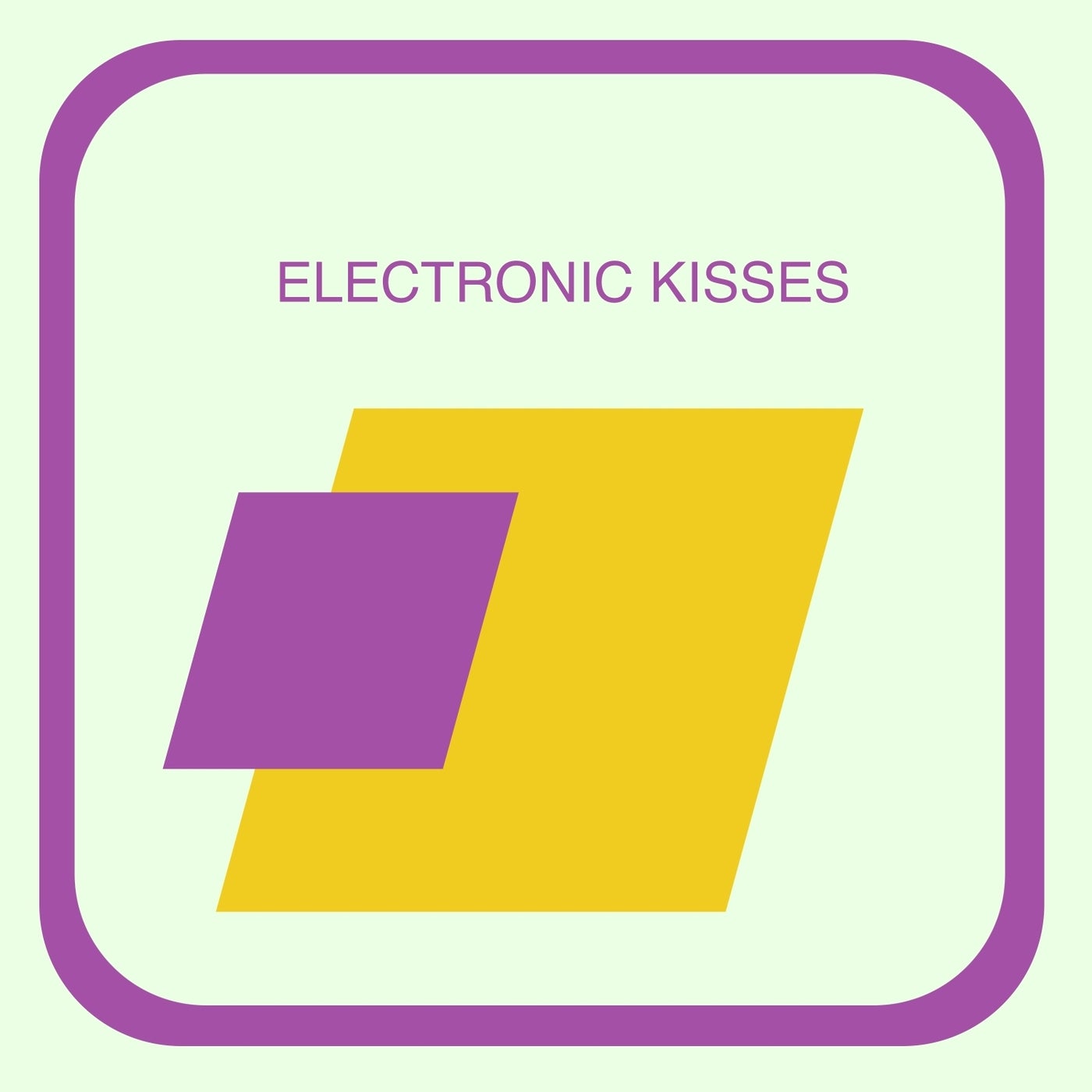Electronic Kisses
