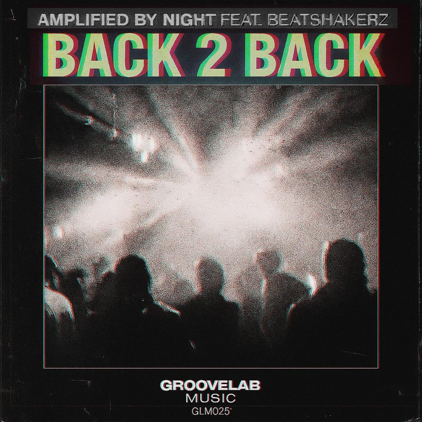 Back 2 Back (feat. Beatshakerz) [Original Mix]