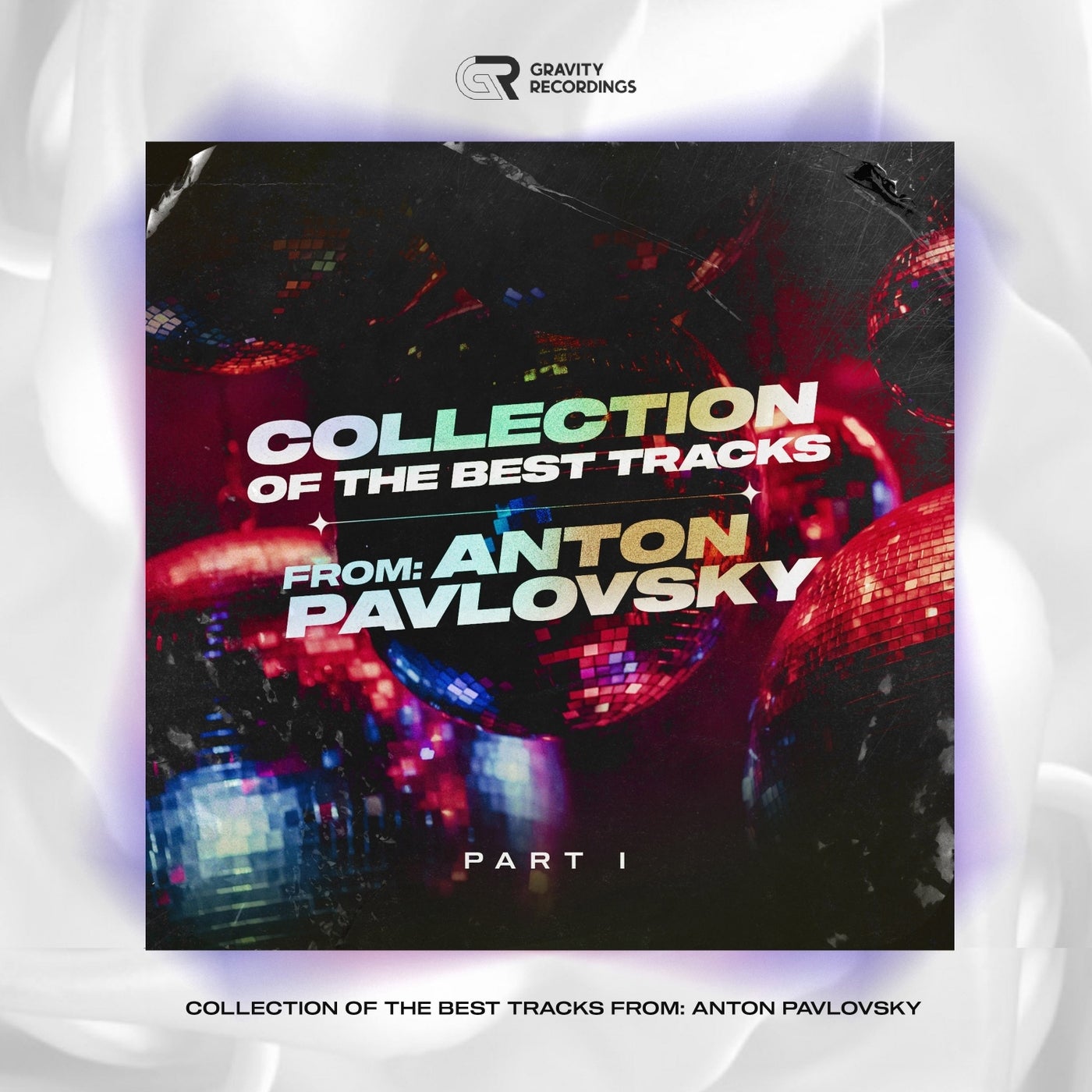 Collection of the Best Tracks From: Anton Pavlovsky