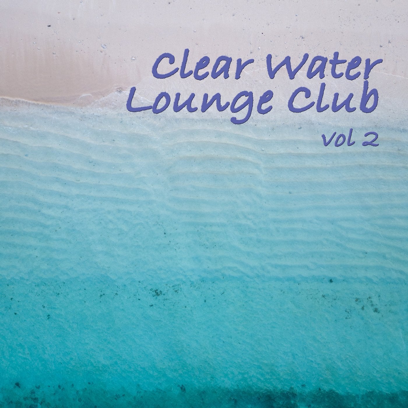 Clear Water Lounge Club, Vol. 2