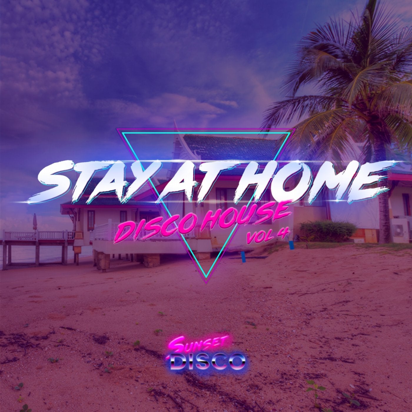Stay At Home: Disco House Vol.4