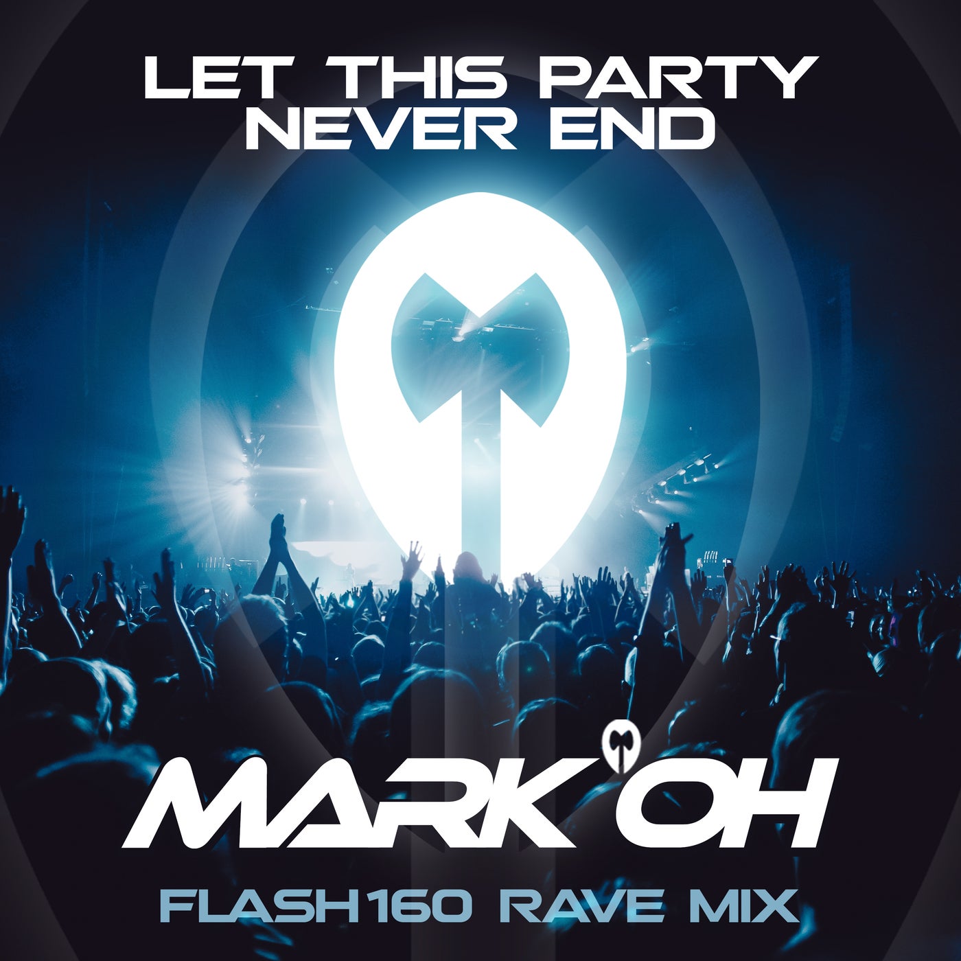 Let This Party Never End (Flash160 Rave Mix)