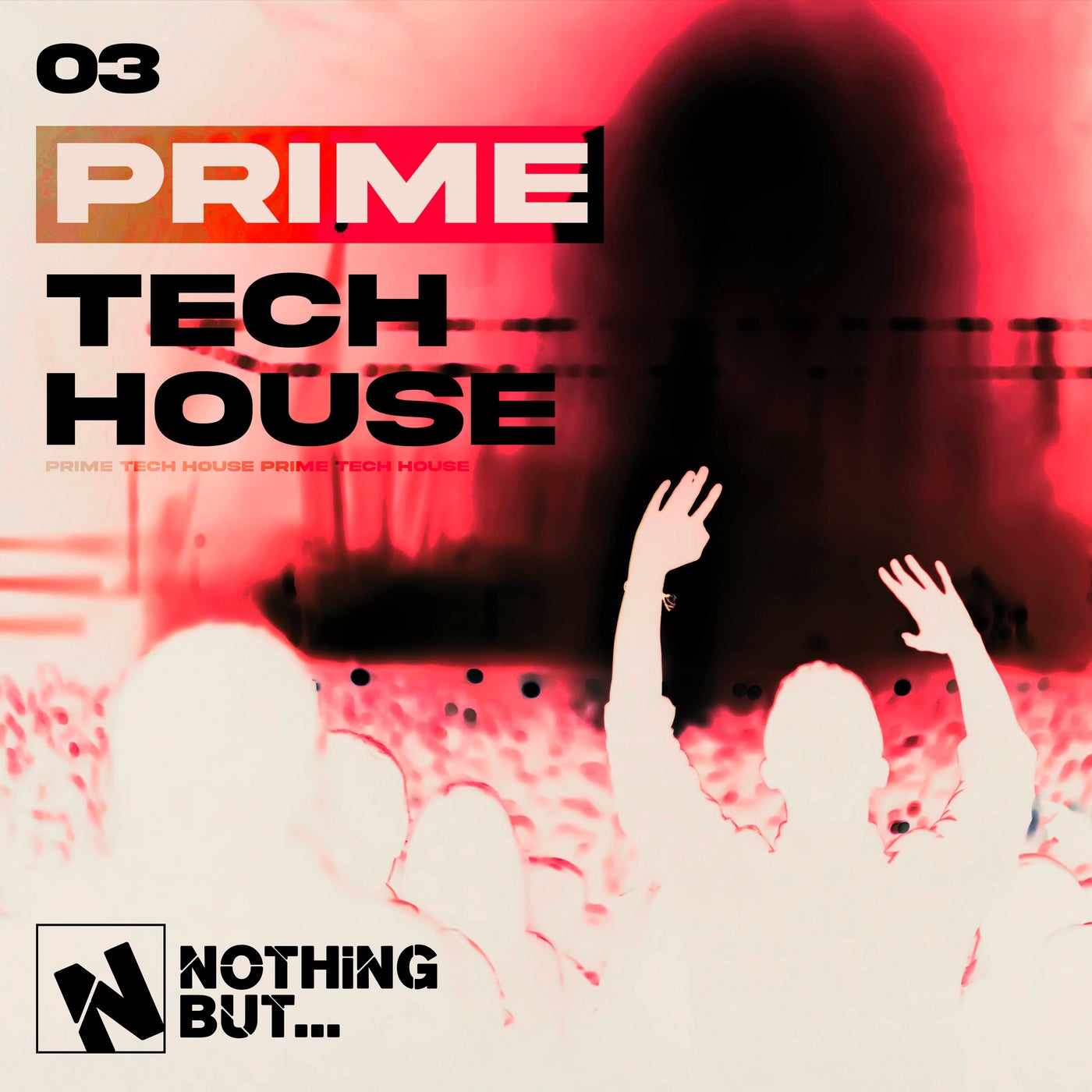 Cover art for Nothing But... Prime Tech House, Vol. 03